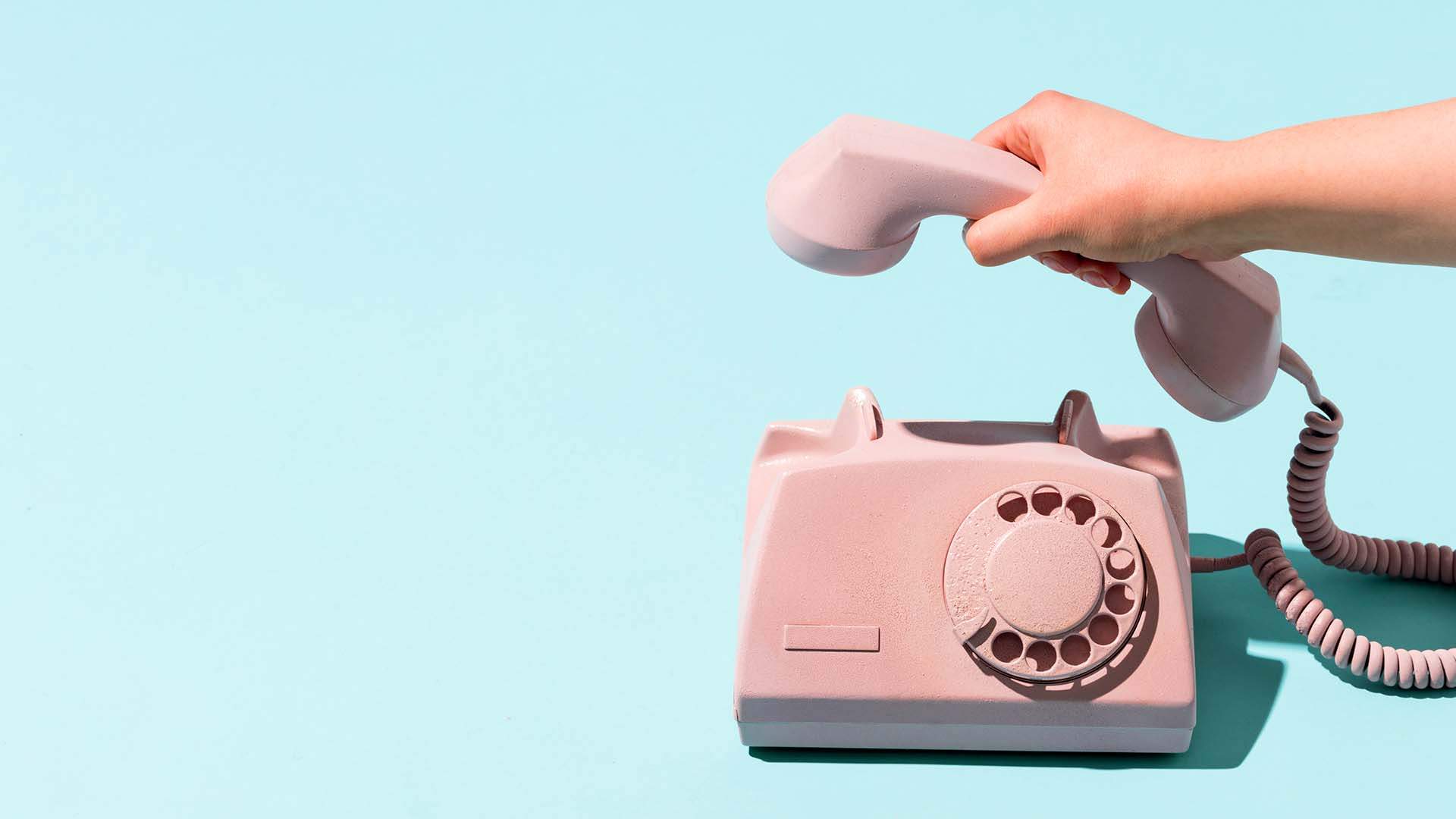 Pick up the phone!